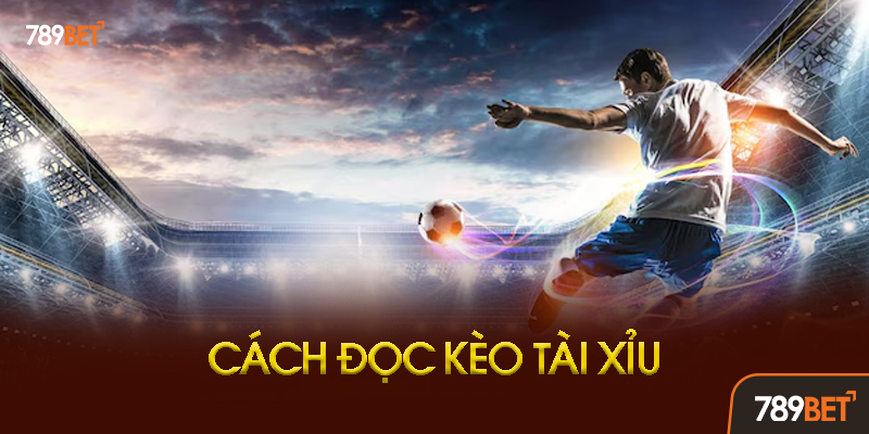 Bí Quyết Soi Kèo Tài Xỉu Chuẩn Xác Nhất